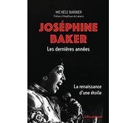 Joséphine Baker, Les Dernières Années - La Renaissance D'une Étoile