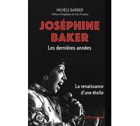 Joséphine Baker, Les Dernières Années - La Renaissance D'une Étoile
