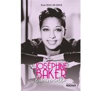 Joséphine Baker, l'universelle: L'universelle