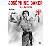 Joséphine Baker Reine du monde - Mano Gentil - Oskar - broché - Document jeunesse