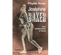 Joséphine Baker: Une Américaine à Paris