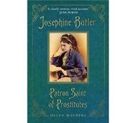 Josephine Butler Helen Mathers (Auteur)