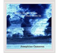 Josephine Cameron - Every Night When The Sun Goes in