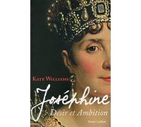Joséphine: Désir et ambition