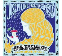 Josephine Foster And The Supposed - All The Leaves Are Gone Vinyl