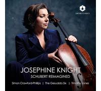 Josephine Knight - Schubert Reimagined [Compact Discs]