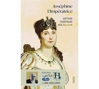 Joséphine - L'impératrice L'Impératrice - Antoine Charpagne - Samsa - broché - Biographie