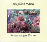 Josephine Marsh - Music In The Frame