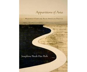 Josephine Park Apparitions of Asia (Poche)