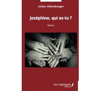 Joséphine, qui es-tu ?