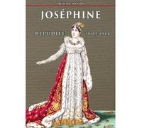 Joséphine répudiée 1809-1814 Frédéric Masson (Auteur)