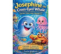 Josephine the Cross-Eyed Whale and Her Underwater Adventures