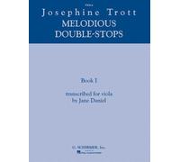 Josephine Trott Melodious Double Stops - Book 1 Viola Technique Sheet Music Book For Students Essential Double Stop Practice Method For Tone Balance Intonation Strengthening And Daily Viola Study
