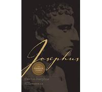Josephus The Complete Works: Encounter the World and Traditions that Jesus Knew