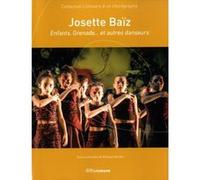 Josette Baïz - Enfants, Grenade... et autres danseurs Collectif (Auteur), Philippe Verrièle (Coordination éditoriale)