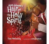 Josey Johnson's Hair and the Holy Spirit