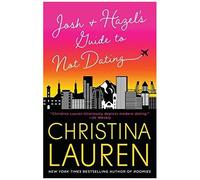 Josh And Hazel's Guide To Not Dating