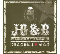 Josh Garrett & The Bottomline - Changed Man