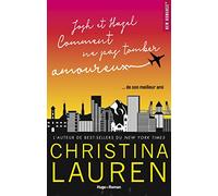 Josh & Hazel ou comment ne pas tomber amoureux: Ou comment ne pas tomber amoureux