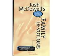 Josh McDowell's One Year Book of Family Devotions Bob Hostetler, Josh McDowell (Auteur)