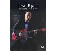 Josh Rand - the Sound and the Story: All-access Guitar Instruction