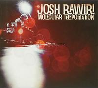 Josh Rawiri - Molecular Teleportation [Import]
