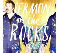 Josh Ritter - Sermon on The Rocks