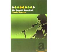 Josh Rouse-The Smooth Sounds Of Josh Rous