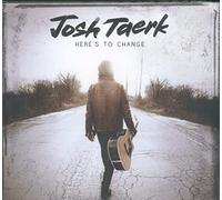 Josh Taerk - Here's to Change