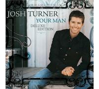 Josh Turner - Your Man (15th Anniversary Deluxe Edition) [New CD] Bonus Tracks,