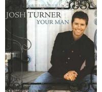 Josh Turner Your Man (CD) Album