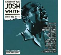 Josh White - Blood Red River