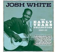 Josh White - The Early Years Collection 1929-36 [Compact Discs]