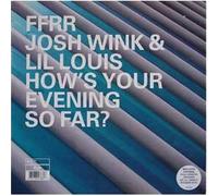 Josh Wink and Lil Louis - How's Your Evening