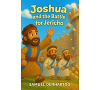 Joshua and the Battle for Jericho: Little Lamb Rhymes