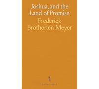 Joshua, and the Land of Promise