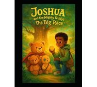 Joshua and the Mighty Teddys: The Big Race