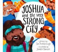 Joshua And The Very Strong City