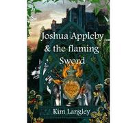 Joshua Appleby And The Flaming Sword