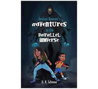 Joshua Beacon's Adventures In The Parallel Universe