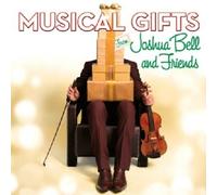 Musical Gifts from Joshua Bell and Friends