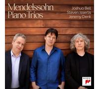 Joshua Bell, Steven Isserlis, Jeremy Denk - Mendelssohn Piano Trios