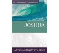 Joshua by James Montgomer Boice James Montgomery Boice (Auteur)