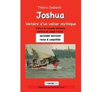 JOSHUA, HISTOIRE D'UN VOILIER MYTHIQUE