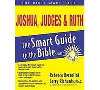 Joshua, Judges and Ruth, The Smart Guide to the Bible Series Rebecca Bertolini (Auteur)