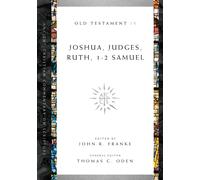 Joshua, Judges, Ruth, 1-2 Samuel