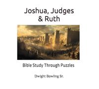 Joshua, Judges & Ruth: Bible Study Through Puzzles