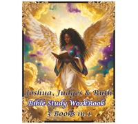Joshua, Judges & Ruth: Bible Study WorkBook 3 Books in 1