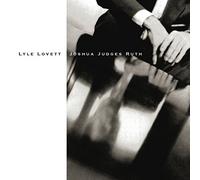 Joshua Judges Ruth by Lyle Lovett