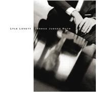 Joshua Judges Ruth by Lyle Lovett (2013-12-19)